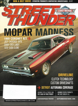 STREET THUNDER 2006 SEPT/OCT - '69 CORONET R/T, JEEP CHEROKEE SRT8, '70 CUDA 